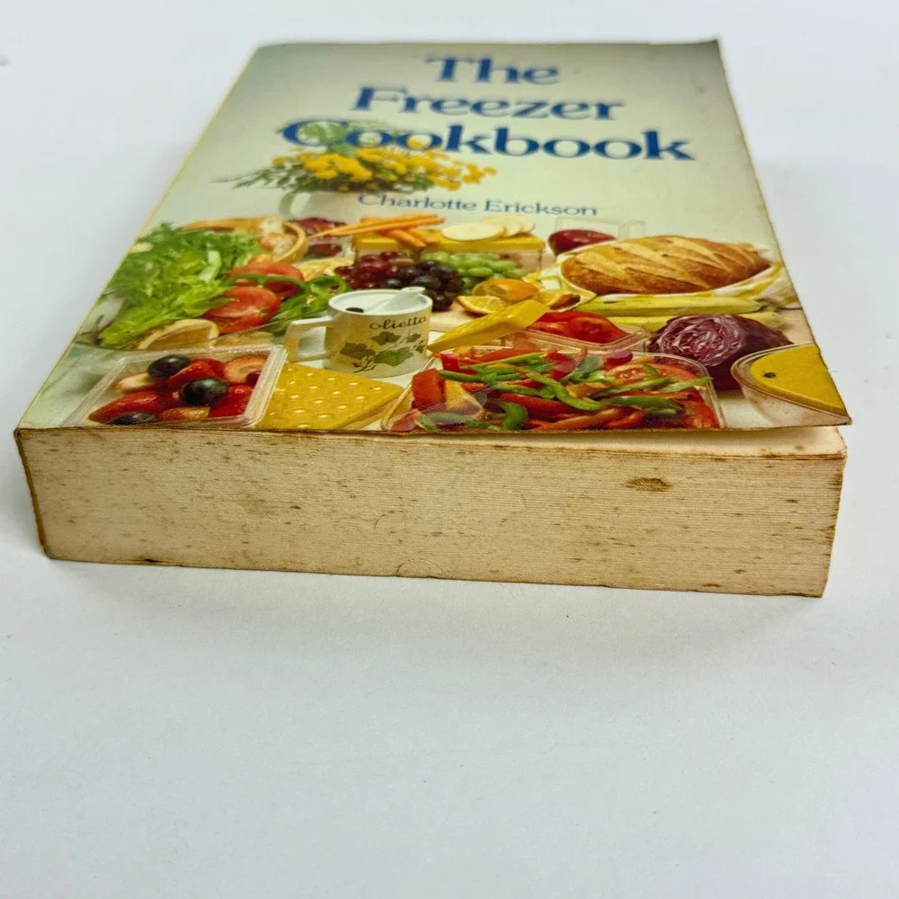 The Freezer Cookbook Charlotte Erickson 1981 Vintage Paperback Recipes